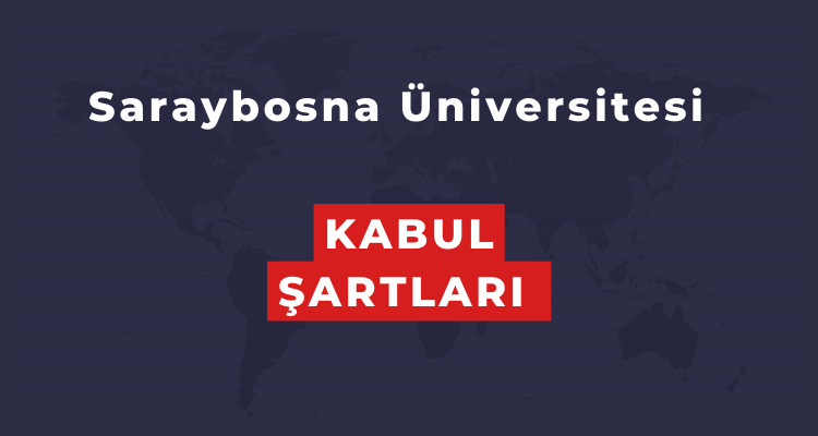 saraybosna üniversitesi kabul şartları neler