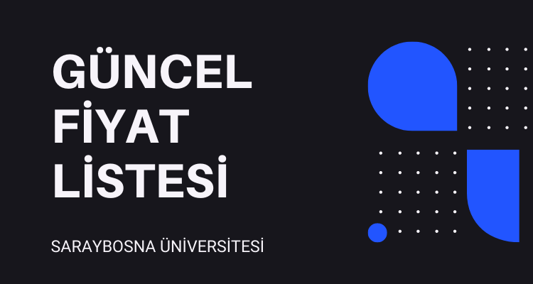 saraybosna üniversitesi güncel fiyat listesi