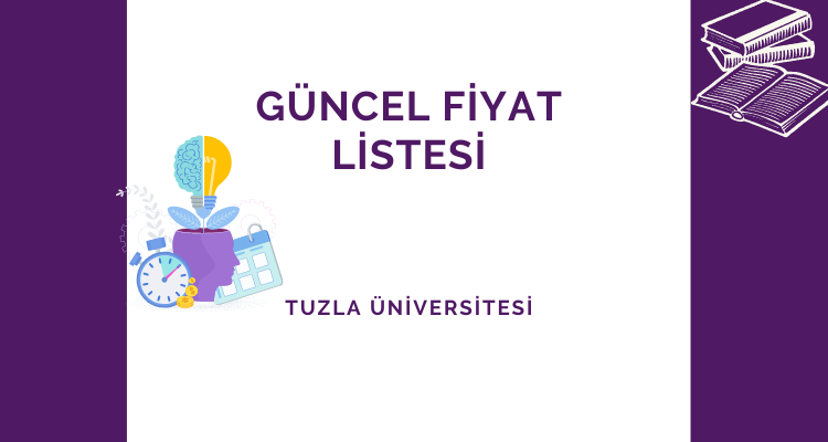 tuzla üniversitesi güncel fiyat listesi 