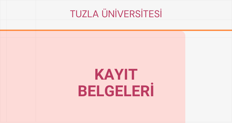 tuzla üniversitesi kayıt belgeleri